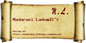 Madarasi Ladomér névjegykártya